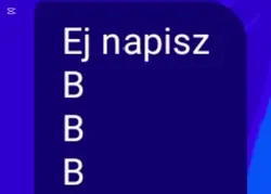 napisz b b b