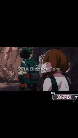 MHA Blooper Core