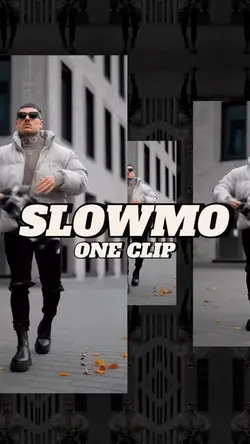 slowmo one clip