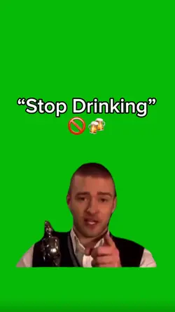 Stop Drinking meme