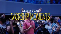Worship Moments