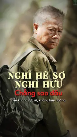 Nghỉ hè sợ nghỉ hưu