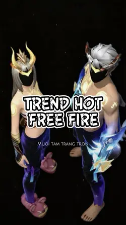 TREND HOT
FREE FIRE