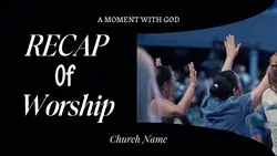 Recap Of Worship