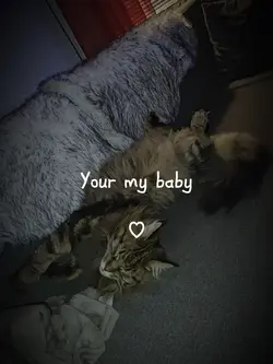 my baby 