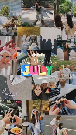 Life in JULY