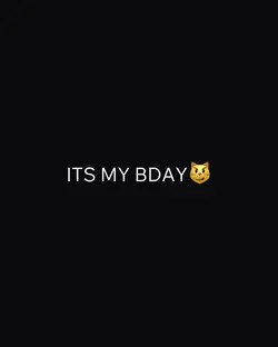 MY BIRTHDAY’