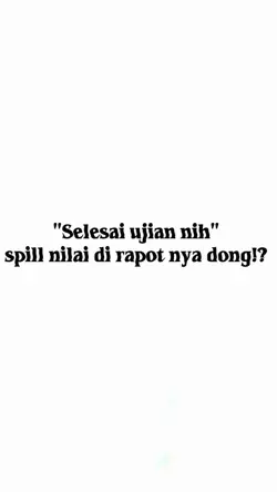 spill nilai rapotnya
