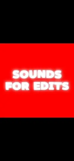sounds for edits