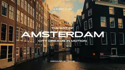AMSTERDAM VLOG