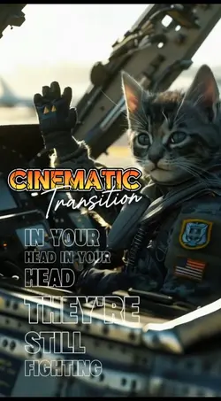 CINEMATIC TRANSITION