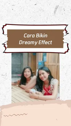 Dreamy effect