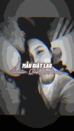 MẪU GIẬT LAG