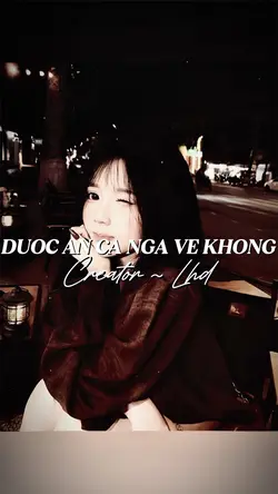 ĐƯỢC ĂN CẢ NGÃ VỀ KH