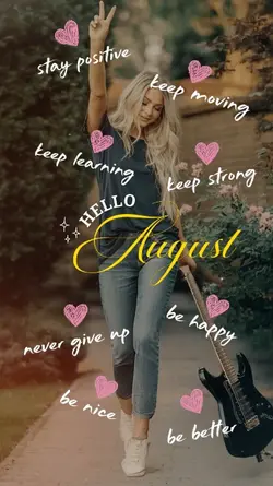 Hello August 