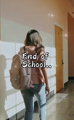 End of school year 