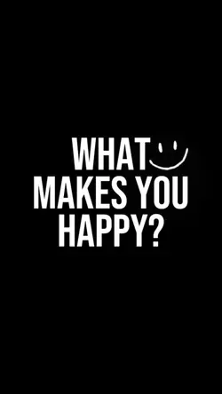 What makes you happy