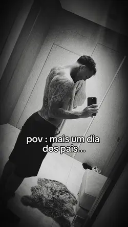 dia dos pais 💔