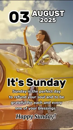 3 august, SUnday