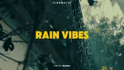 CINEMATIC RAIN VIBES