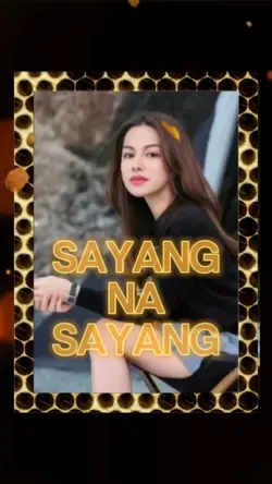 sayang na sayang