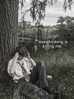 overthinking