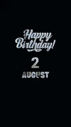 BIRTHDAY 2 AUGUST