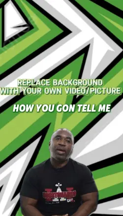 How you gon tell me?