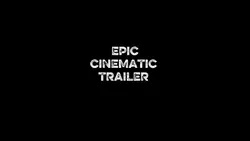 CINEMATIC TRAILER 