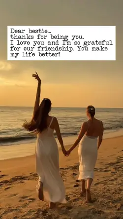 Dear bestie...