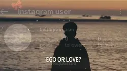 Ego Or Love?