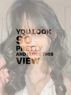 you look so pretty 