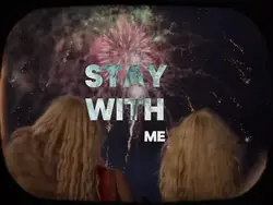 Stay with me 