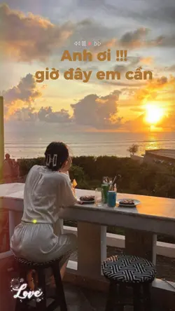 anh ơi giờ đây e cần