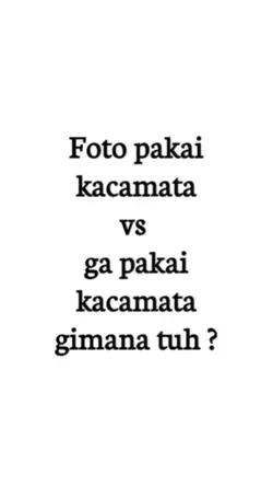 Pakai Kacamata Vs