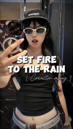 SET FIRE TO THE RAIN