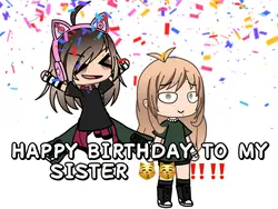 HAPPY BIRTHDAY SIS 😋