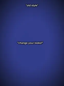 change ur looks