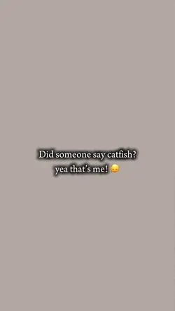 catfish ✨😻