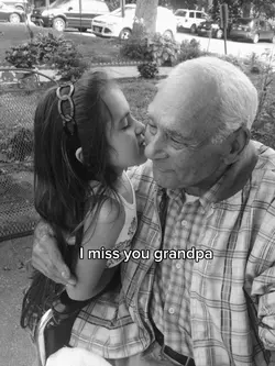 I miss you gradpa
