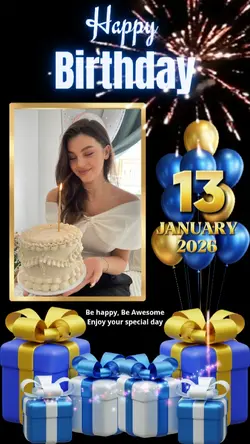 BIRTHDAY 13 JANUARY