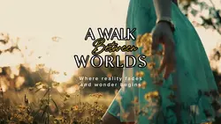 Walk between worlds