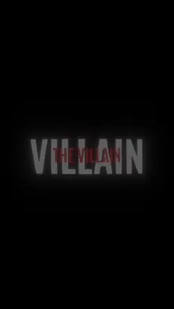 The villain]