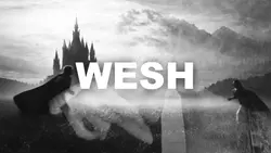 Wesh Wesh
