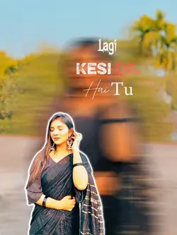 kesi dil lagi hei tu