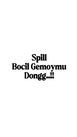 Spill bocil gemoy