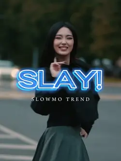 SLAY!