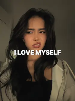 I love myself