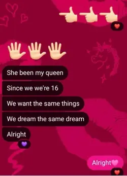 She been my queen