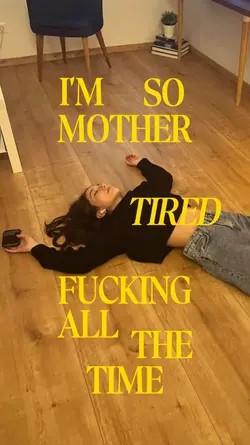 All day Tired
